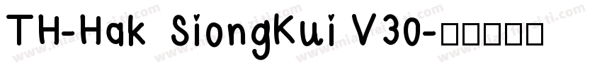 TH-Hak SiongKui V30字体转换
